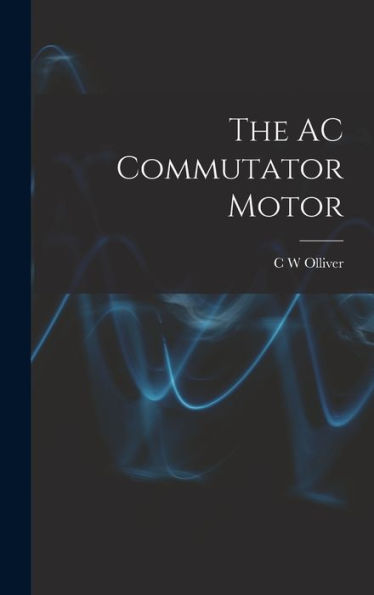 The Ac Commutator Motor