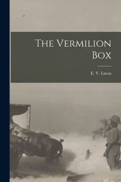 The Vermilion Box [Microform]