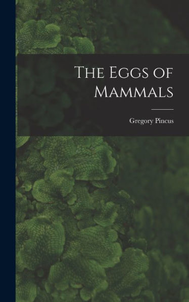 The Eggs Of Mammals