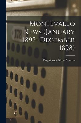 Montevallo News (January 1897- December 1898)