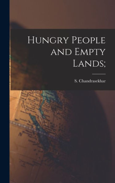 Hungry People And Empty Lands;