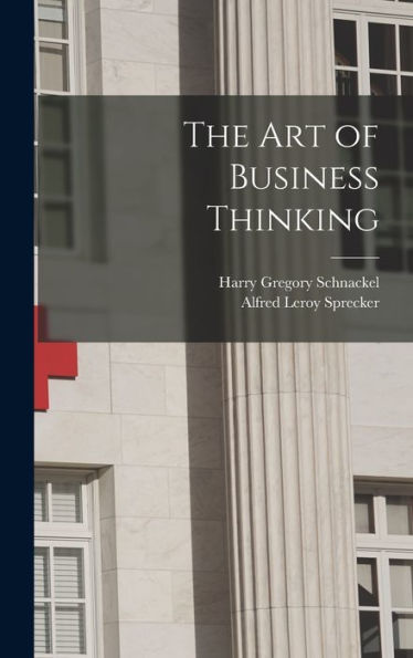 The Art Of Business Thinking