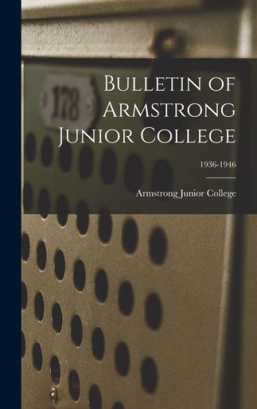 Bulletin Of Armstrong Junior College; 1936-1946
