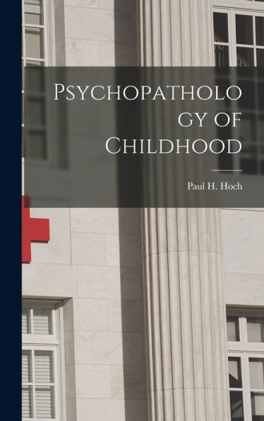Psychopathology Of Childhood