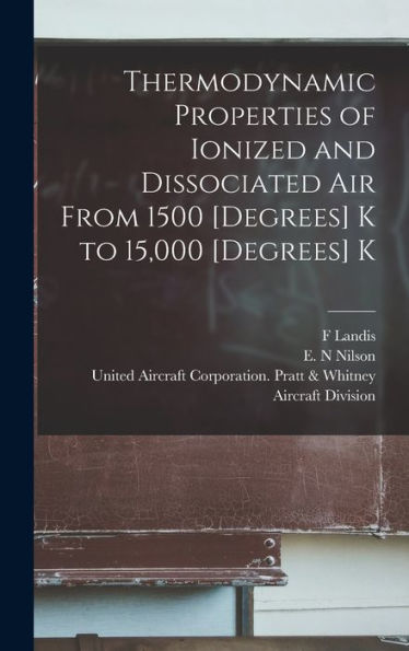 Thermodynamic Properties Of Ionized And Dissociated Air From 1500 [Degrees] K To 15,000 [Degrees] K