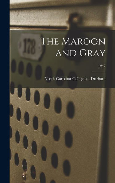 The Maroon And Gray; 1947
