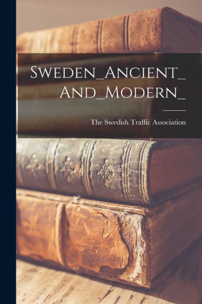 Sweden_Ancient_And_Modern_
