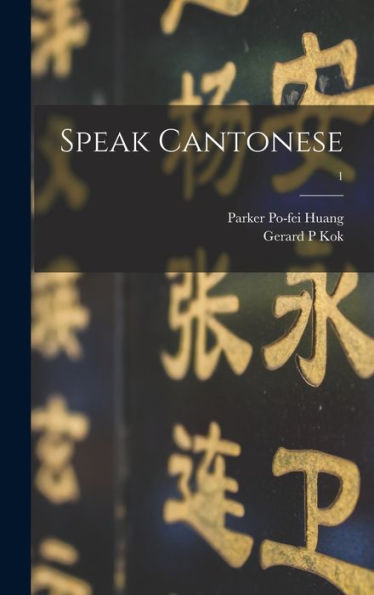 Speak Cantonese; 1