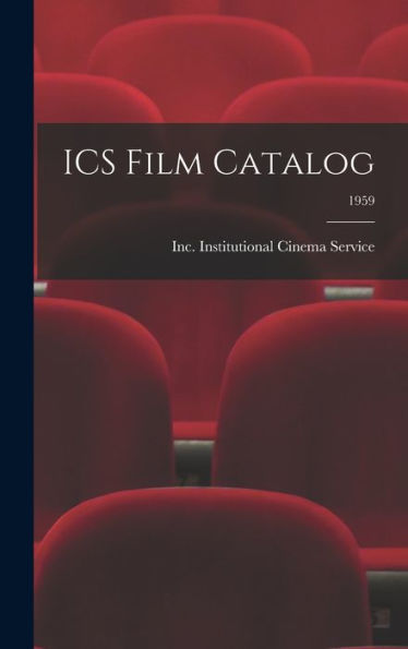 Ics Film Catalog; 1959