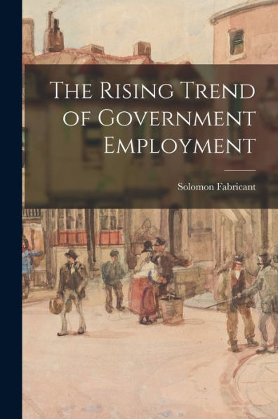 The Rising Trend Of Government Employment