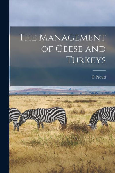 The Management Of Geese And Turkeys