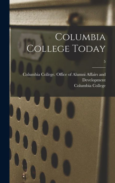 Columbia College Today; 5