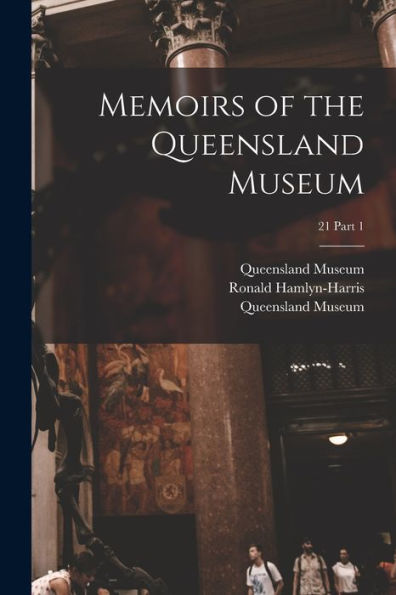 Memoirs Of The Queensland Museum; 21 Part 1