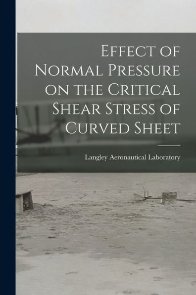 Effect Of Normal Pressure On The Critical Shear Stress Of Curved Sheet