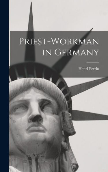 Priest-Workman In Germany