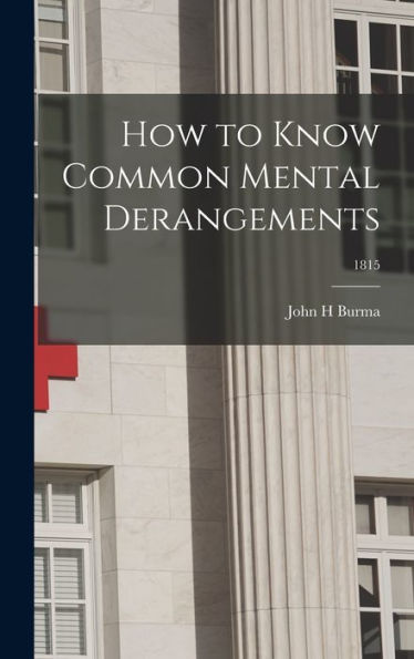 How To Know Common Mental Derangements; 1815