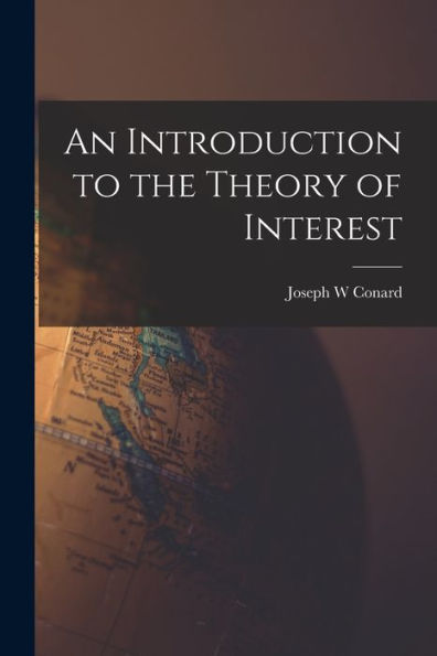 An Introduction To The Theory Of Interest