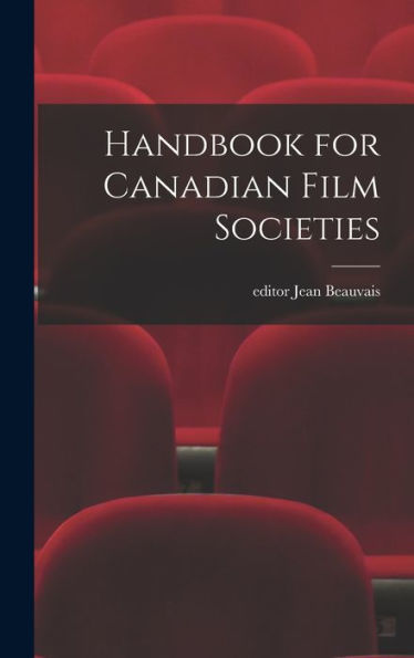 Handbook For Canadian Film Societies