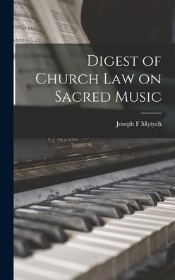 Digest Of Church Law On Sacred Music