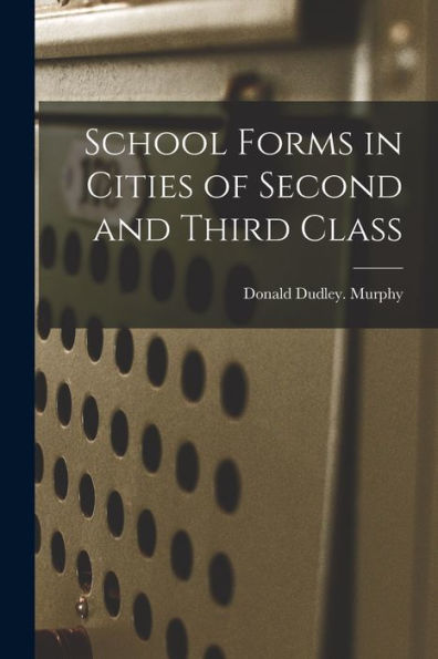 School Forms In Cities Of Second And Third Class