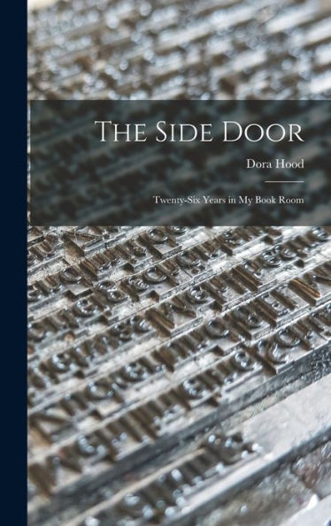 The Side Door: Twenty-Six Years In My Book Room