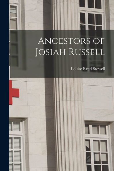 Ancestors Of Josiah Russell