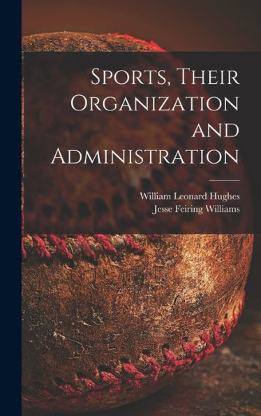 Sports, Their Organization And Administration