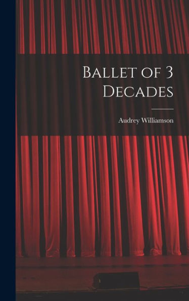 Ballet Of 3 Decades