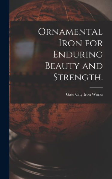 Ornamental Iron For Enduring Beauty And Strength.