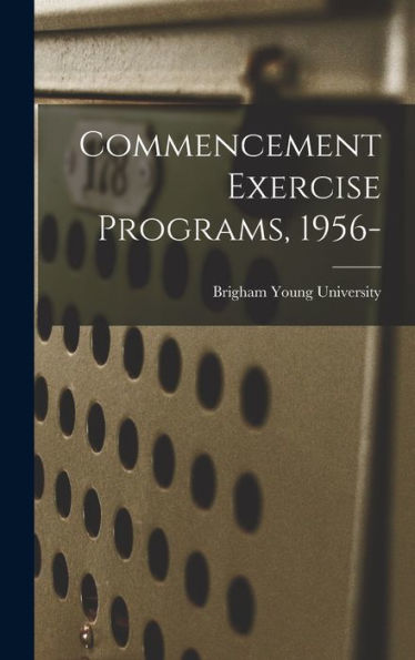 Commencement Exercise Programs, 1956-