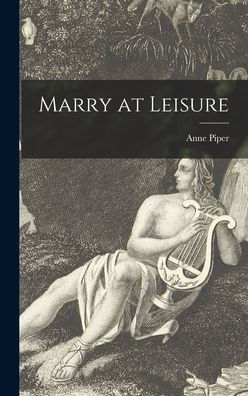 Marry At Leisure