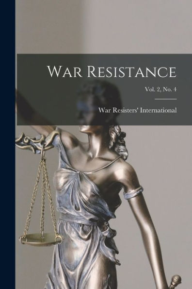 War Resistance; Vol. 2, No. 4