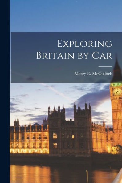 Exploring Britain By Car