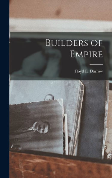 Builders Of Empire