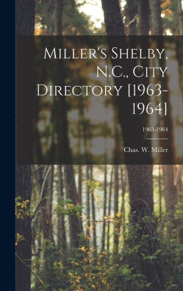 Miller'S Shelby, N.C., City Directory [1963-1964]; 1963-1964