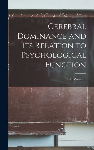 Cerebral Dominance And Its Relation To Psychological Function