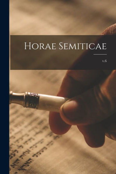 Horae Semiticae; V.6