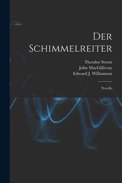 Der Schimmelreiter [Microform]: Novelle
