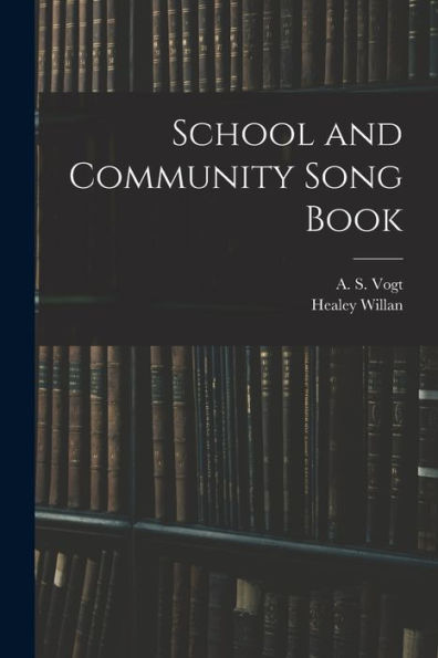 School And Community Song Book