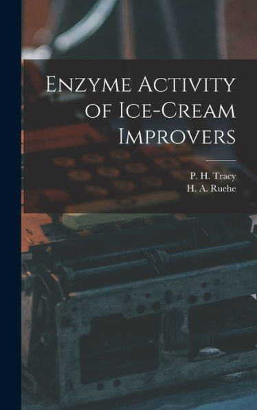 Enzyme Activity Of Ice-Cream Improvers