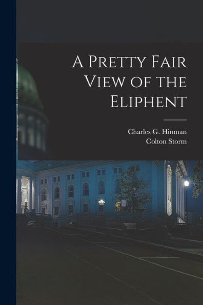 A Pretty Fair View Of The Eliphent