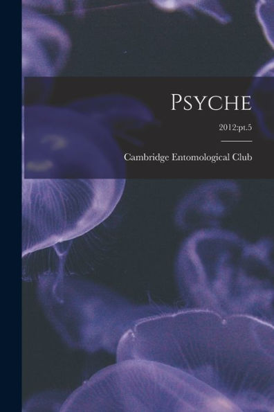 Psyche; 2012: Pt.5