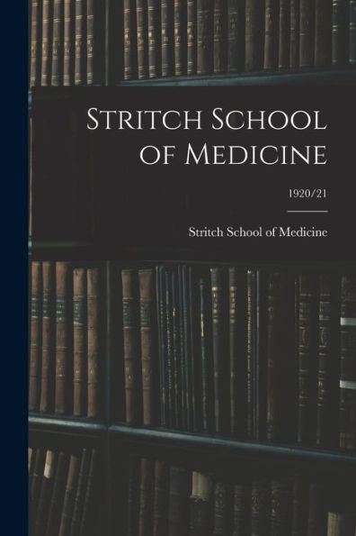Stritch School Of Medicine; 1920/21