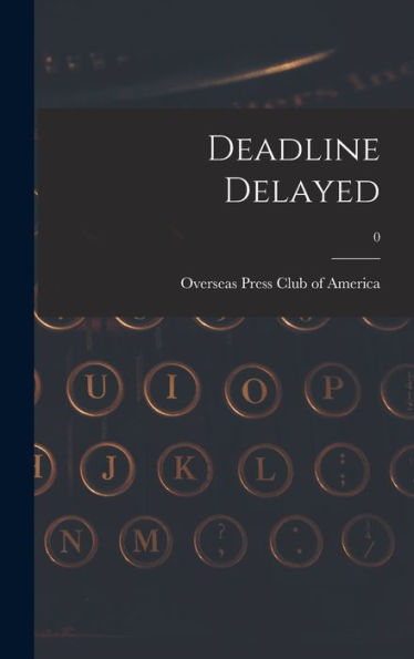 Deadline Delayed; 0