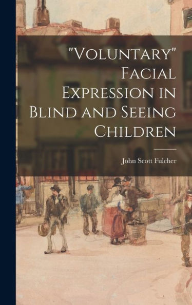 Voluntary Facial Expression In Blind And Seeing Children