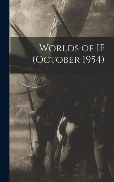 Worlds Of If (October 1954)