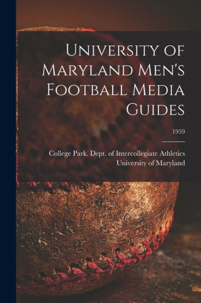 University Of Maryland Men'S Football Media Guides; 1959