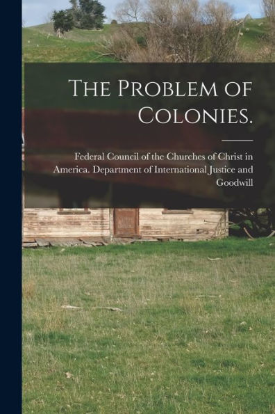 The Problem Of Colonies.