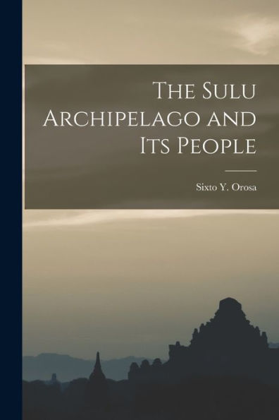The Sulu Archipelago And Its People