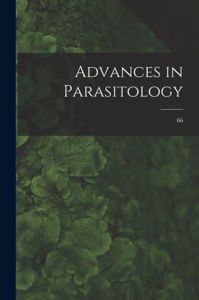 Advances In Parasitology; 66